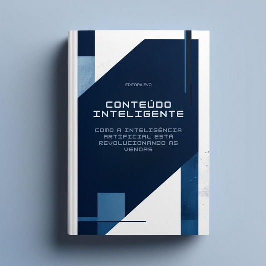 Ebook: Conteúdo Inteligente - Como a Inteligência Artificial Está Revolucionando as Vendas